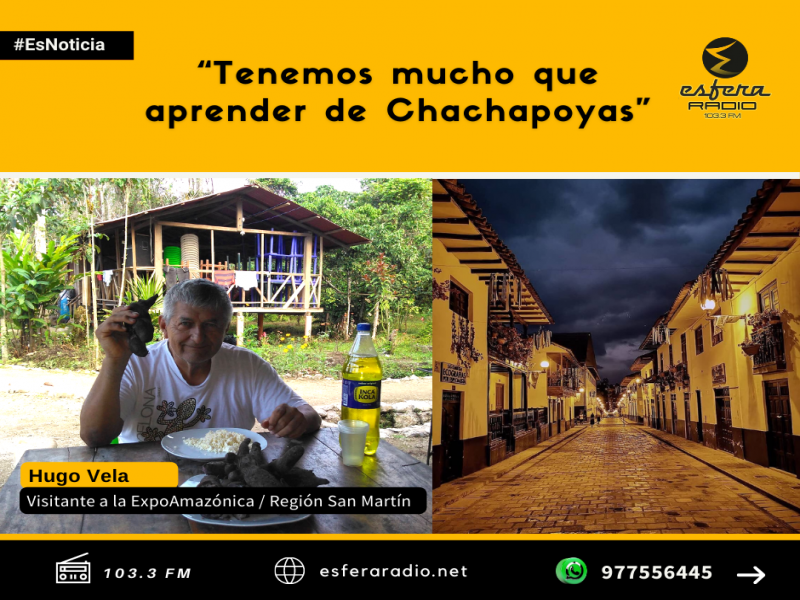 Tenemos mucho que aprender de Chachapoyas.