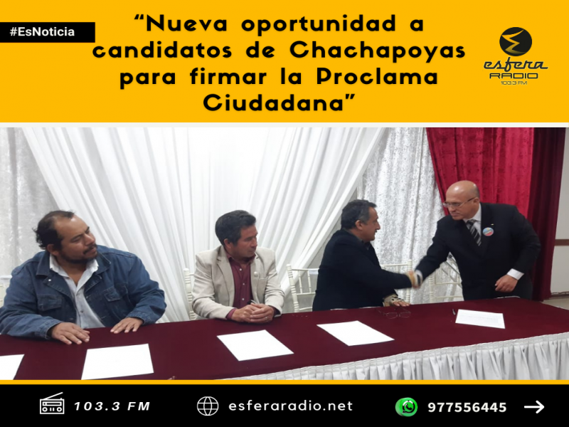 Candidatos de Chachapoyas tendrá nueva oportunidad para firmar la Proclama Ciudadana