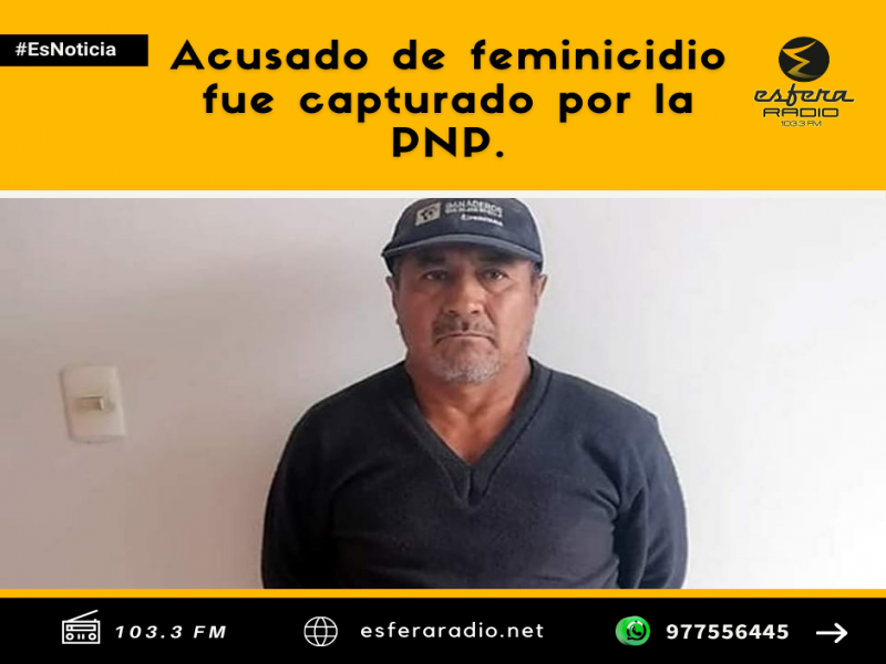 Rómulo Zuta acusado de feminicidio fue capturado por la PNP