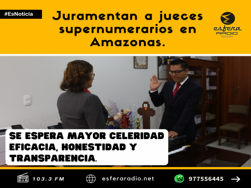 Juramentan a jueces supernumerarios de la Corte Superior de Justicia de Amazonas.